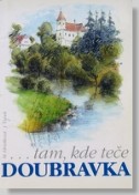 Tam, kde teče Doubravka Tam, kde teče Doubravka