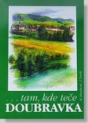 Tam, kde teče Doubravka Tam, kde teče Doubravka